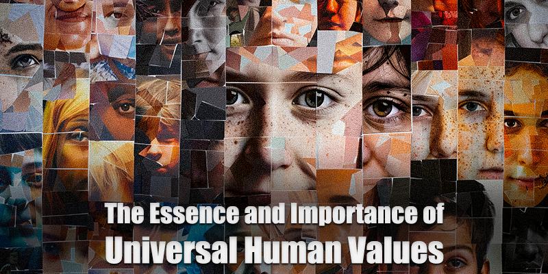 essence and importance of universal human values